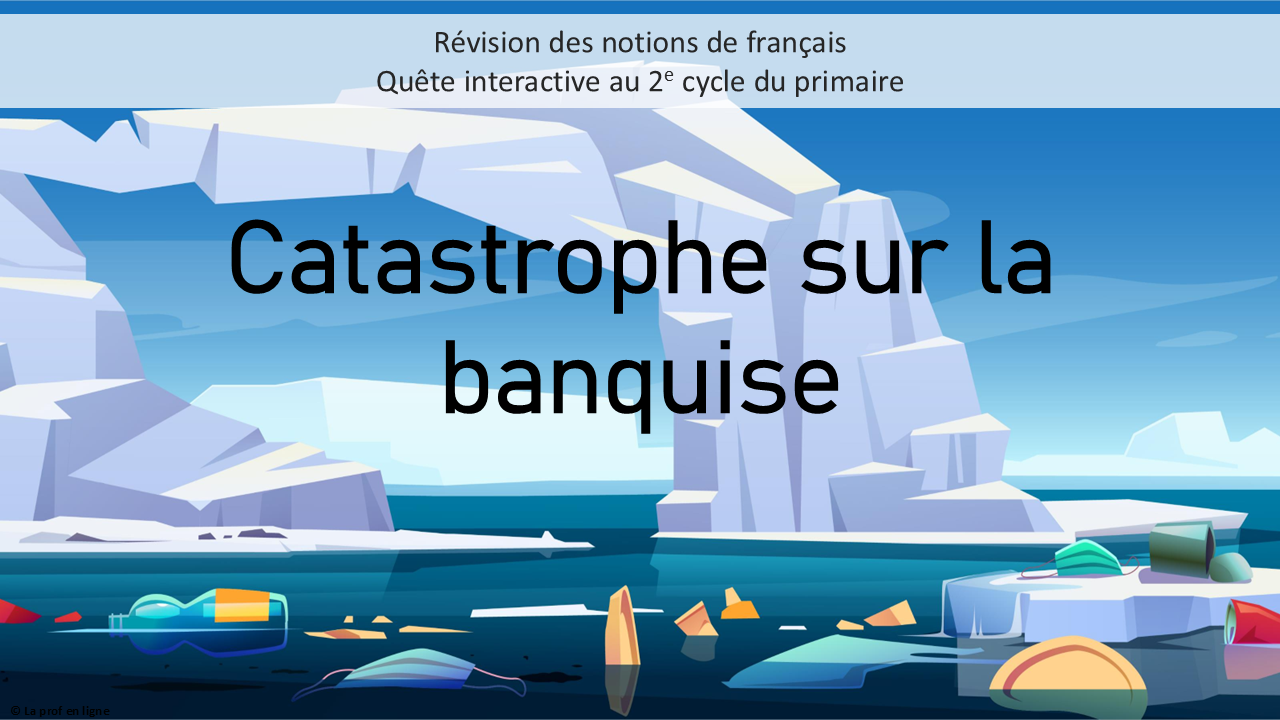 Révision français - 2e cycle - quête interactive